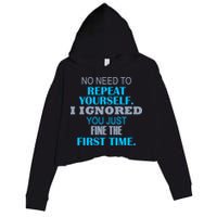 Ignored You Just Fine The First Time Crop Fleece Hoodie