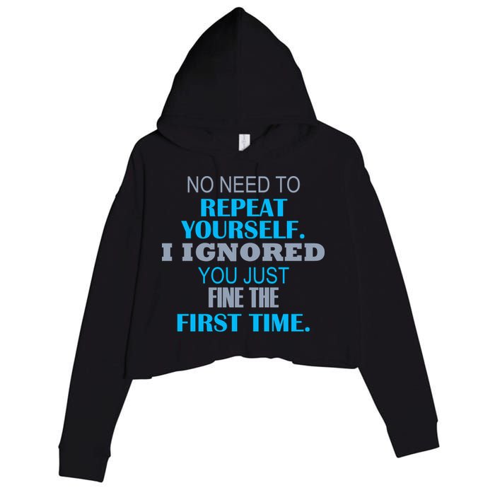 Ignored You Just Fine The First Time Crop Fleece Hoodie