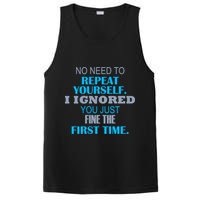 Ignored You Just Fine The First Time PosiCharge Competitor Tank