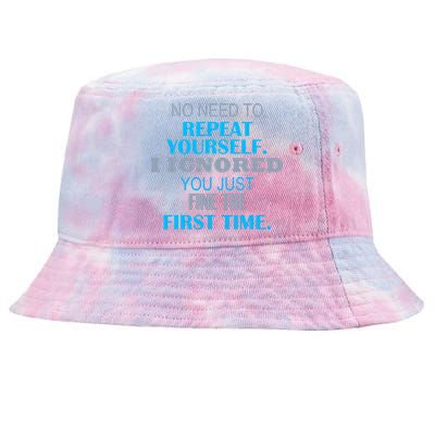 Ignored You Just Fine The First Time Tie-Dyed Bucket Hat