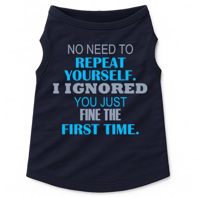 Ignored You Just Fine The First Time Doggie Tank