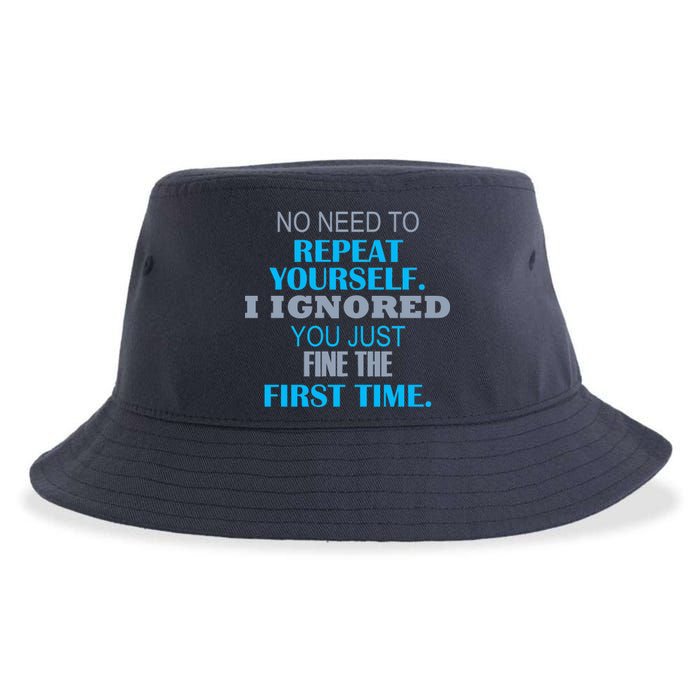 Ignored You Just Fine The First Time Sustainable Bucket Hat