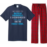 Ignored You Just Fine The First Time Pajama Set