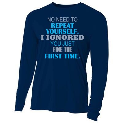 Ignored You Just Fine The First Time Cooling Performance Long Sleeve Crew