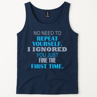 Ignored You Just Fine The First Time Tank Top