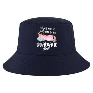 I'll Get Over It I Just Need To Be Dramatic First - Unicorn Cool Comfort Performance Bucket Hat