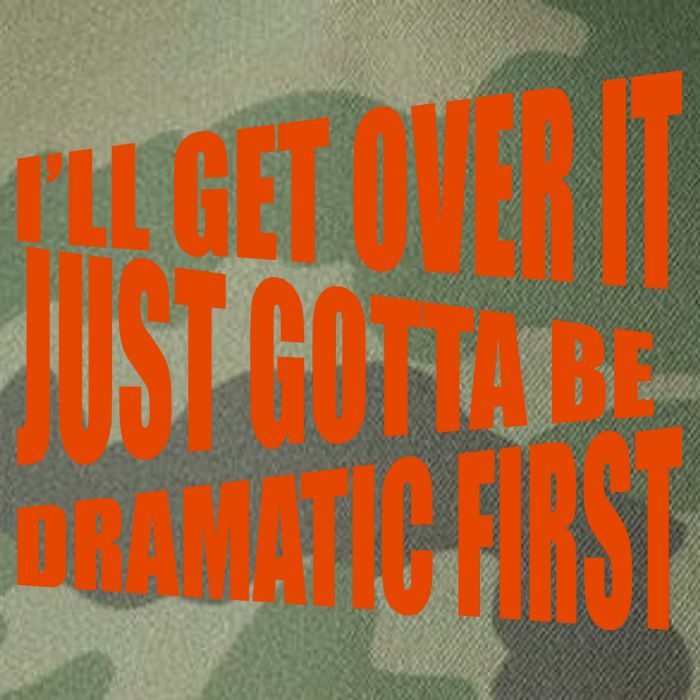 I'll Get Over It Just Gotta Be Dramatic First Legacy Tie Dye Trucker Hat
