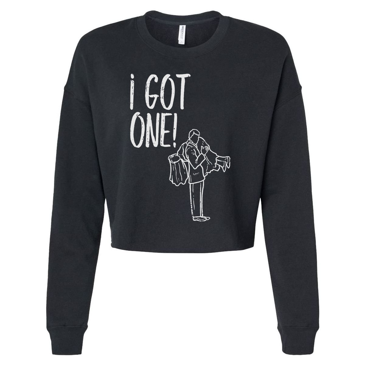 I Got One Groom Carrying Bride Bachelors Party Gift Cropped Pullover Crew