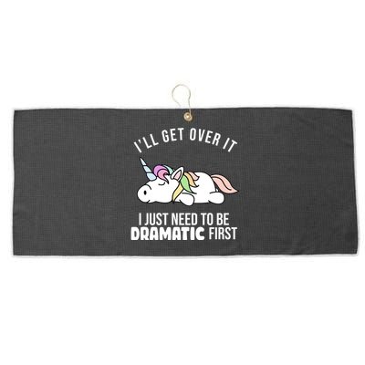 I'll Get Over It I Just Need To Be Dramatic First Funny Unicorn Large Microfiber Waffle Golf Towel