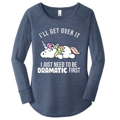 I'll Get Over It I Just Need To Be Dramatic First Funny Unicorn Women's Perfect Tri Tunic Long Sleeve Shirt