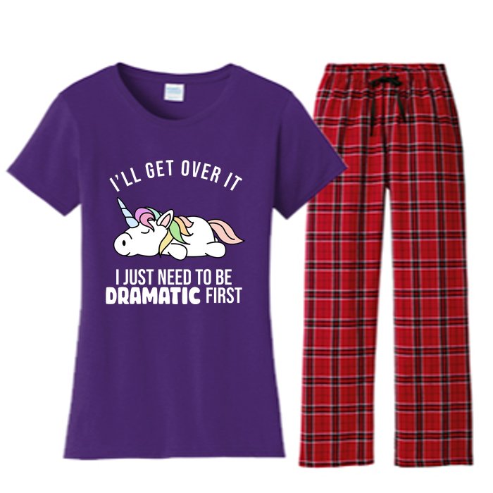 I'll Get Over It I Just Need To Be Dramatic First Funny Unicorn Women's Flannel Pajama Set