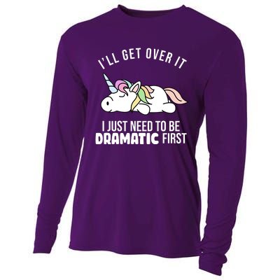 I'll Get Over It I Just Need To Be Dramatic First Funny Unicorn Cooling Performance Long Sleeve Crew