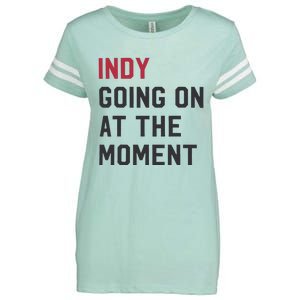 Indy Going On At The Moment Enza Ladies Jersey Football T-Shirt