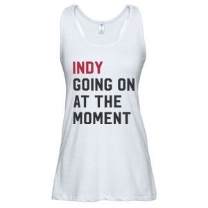 Indy Going On At The Moment Ladies Essential Flowy Tank