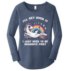 I’Ll Get Over It I Just Need To Be Dramatic First Unicorn Women's Perfect Tri Tunic Long Sleeve Shirt