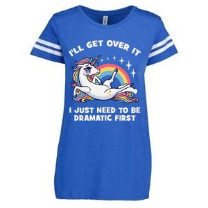 I’Ll Get Over It I Just Need To Be Dramatic First Unicorn Enza Ladies Jersey Football T-Shirt