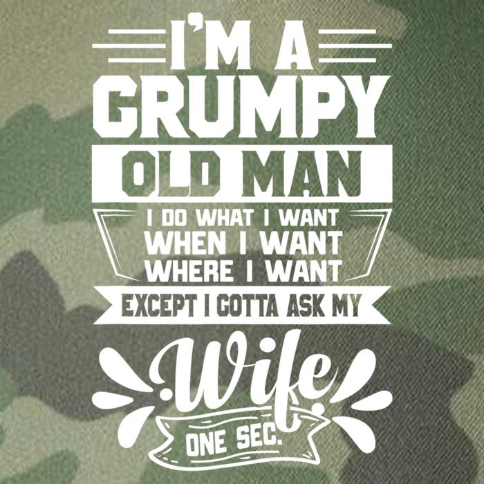 I'm Grumpy Old I Do What I Want When I Want Where I Want Gift Legacy Tie Dye Trucker Hat