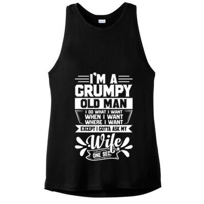 I'm Grumpy Old I Do What I Want When I Want Where I Want Gift Ladies PosiCharge Tri-Blend Wicking Tank