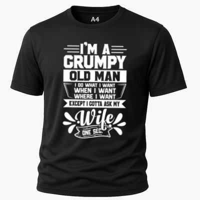 I'm Grumpy Old I Do What I Want When I Want Where I Want Gift Performance Shirt
