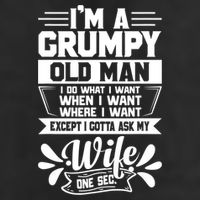 I'm Grumpy Old I Do What I Want When I Want Where I Want Gift Beanie