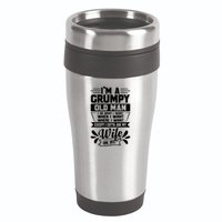 I'm Grumpy Old I Do What I Want When I Want Where I Want Gift 16oz Travel Tumbler