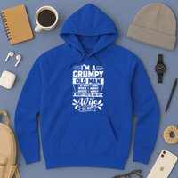 I'm Grumpy Old I Do What I Want When I Want Where I Want Gift Hoodie