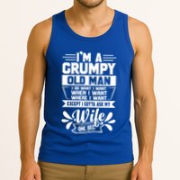 I'm Grumpy Old I Do What I Want When I Want Where I Want Gift Tank Top