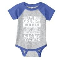 I'm Grumpy Old I Do What I Want When I Want Where I Want Gift Infant Baby Jersey Bodysuit