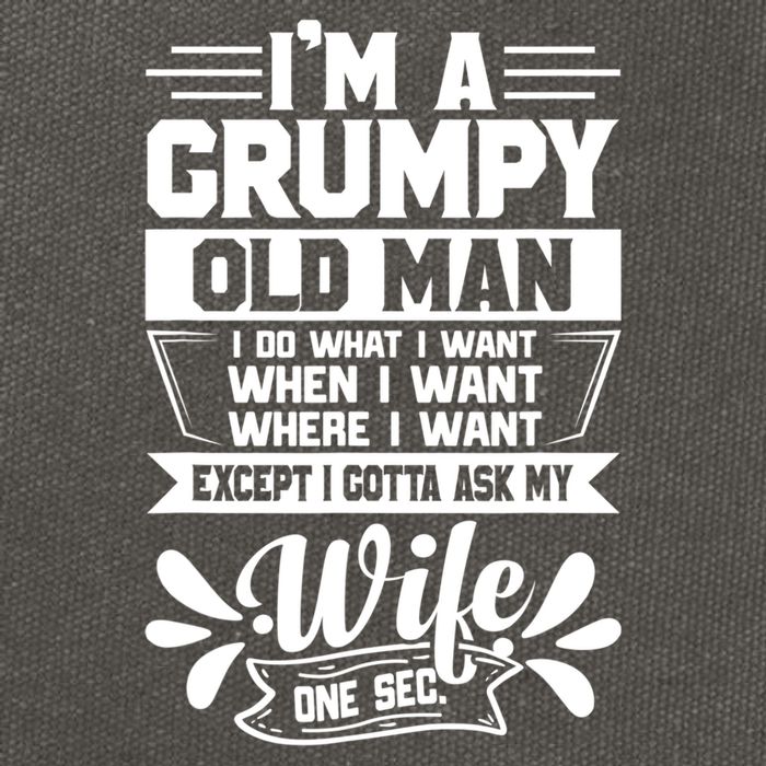 I'm Grumpy Old I Do What I Want When I Want Where I Want Gift Cotton Canvas Backpack