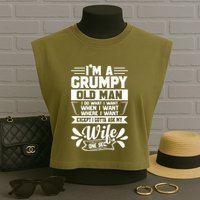 I'm Grumpy Old I Do What I Want When I Want Where I Want Gift Garment-Dyed Women's Muscle Tee