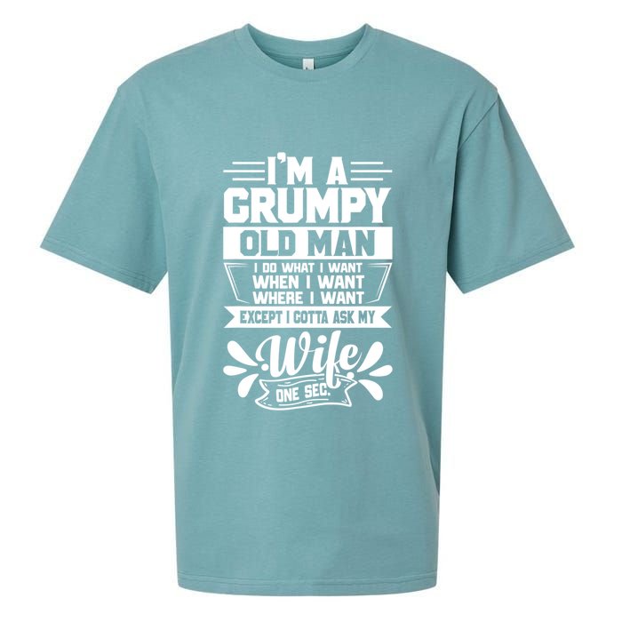 I'm Grumpy Old I Do What I Want When I Want Where I Want Gift Sueded Cloud Jersey T-Shirt
