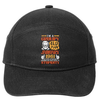 IM Grumpy Old Man January 1961 My Level Of Sarcasm On You 7-Panel Snapback Hat