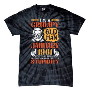 IM Grumpy Old Man January 1961 My Level Of Sarcasm On You Tie-Dye T-Shirt