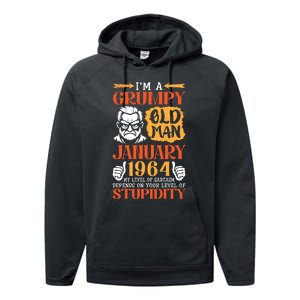 IM Grumpy Old Man January 1964 My Level Of Sarcasm On You Performance Fleece Hoodie