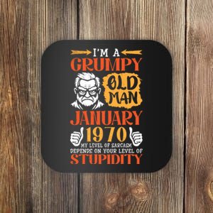 IM Grumpy Old Man January 1970 My Level Of Sarcasm On You Coaster