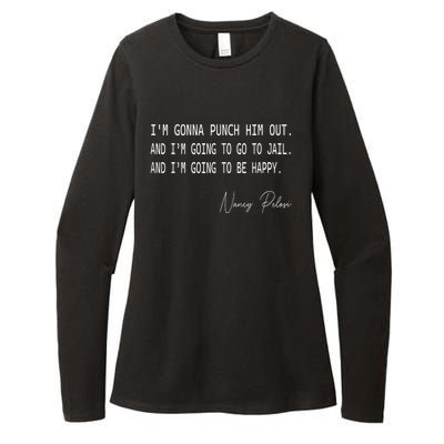 I'm Gonna Punch Him Out Funny Pelosi Quote Womens CVC Long Sleeve Shirt