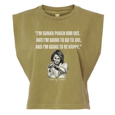 I'm Gonna Punch Him Out Funny Pelosi Quote Garment-Dyed Women's Muscle Tee