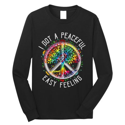 I Got Peaceful Easyfeeling Tie Dye Hippie 1960s Peaceful Long Sleeve Shirt