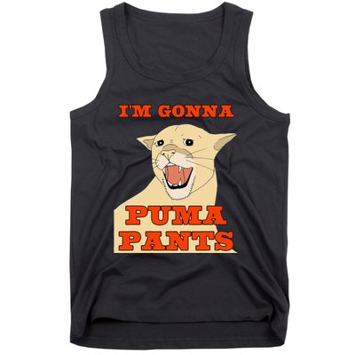 Im Gonna P.U.M.A Pants Apparel Tank Top