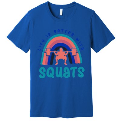 Ironic Gym Powerlifter Life With Squats Cool Gift Premium T-Shirt