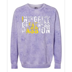 Integrity Greatness Passion Funny Colorblast Crewneck Sweatshirt