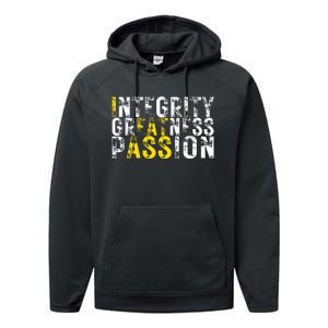 Integrity Greatness Passion Funny Performance Fleece Hoodie