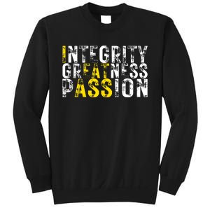 Integrity Greatness Passion Funny Sweatshirt