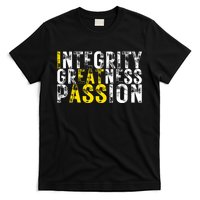 Integrity Greatness Passion Funny T-Shirt