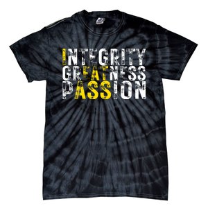 Integrity Greatness Passion Funny Tie-Dye T-Shirt