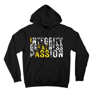 Integrity Greatness Passion Funny Tall Hoodie