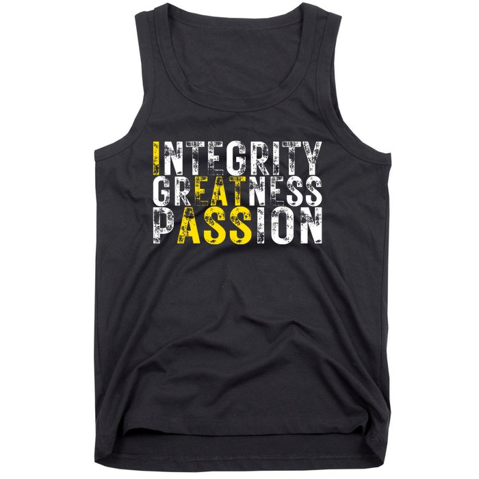 Integrity Greatness Passion Funny Tank Top