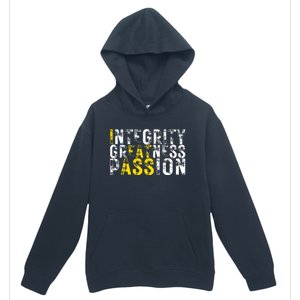 Integrity Greatness Passion Funny Urban Pullover Hoodie