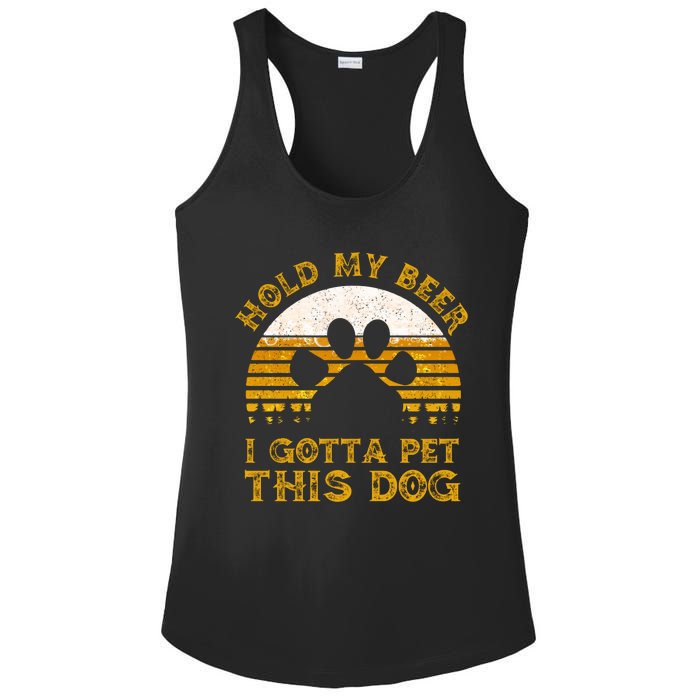 I Gotta Pet This Dog Hold My Beer Vintage Ladies PosiCharge Competitor Racerback Tank