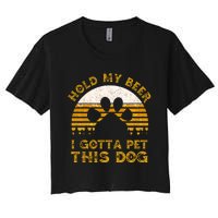 I Gotta Pet This Dog Hold My Beer Vintage Women's Crop Top Tee